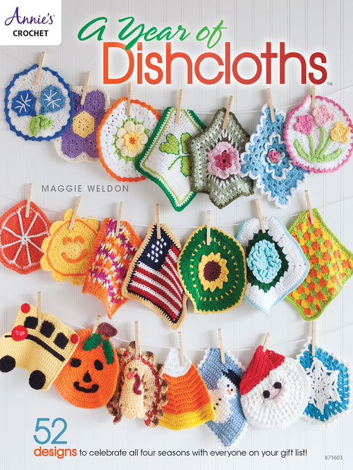 Title details for A Year of Dishcloths by Maggie Weldon - Available